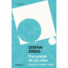 DEBOLSILLO - Libro Tres Poetas De Sus Vidas - Stefan Zweig
