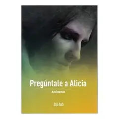 ZIG ZAG - Pregúntale a Alicia - Anónimo