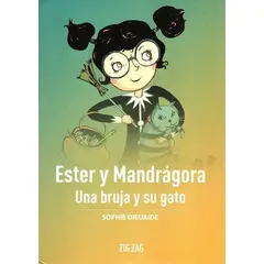 ZIG ZAG - Ester y Mandrágora - Sophie Dieuaide