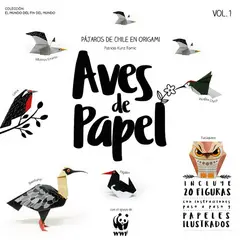 ANTARTICA LIBROS - Aves De Papel. Pajaros De Chile En Origami