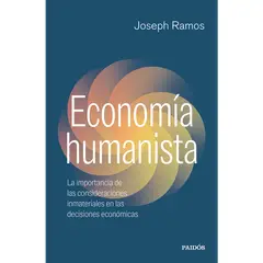 PAIDOS - Economía humanista, de JOSEPH RAMOS