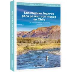 EDICIONES EL MERCURIO - Los mejores lugares para pescar con mosca en Chile