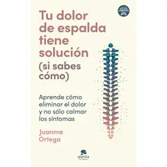 ALIENTA EDITORIAL - Tu dolor de espalda tiene solución (si sabes cómo)