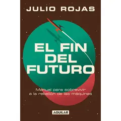 AGUILAR - El fin del futuro
