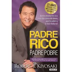 AGUILAR - Padre rico, padre pobre [Ed. 25 Aniversario]