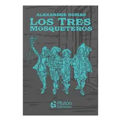 PLUTON EDICIONES - Los Tres Mosqueteros - Alexandre Dumas Tapa Dura
