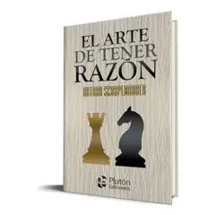 PLUTON EDICIONES - El Arte de Tener Razón - Arthur Schopenhauer Tapa Dura