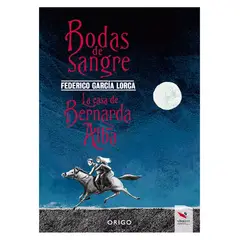 ORIGO - Bodas de Sangre - La Casa de Bernarda Alba - Federico García Lorca