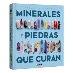 SUSAETA EDICIONES CHILE S A - Atlas Ilustrado Minerales y Piedras que Curan
