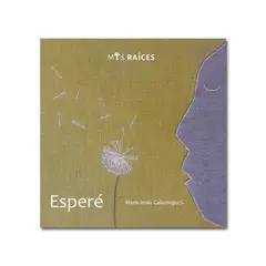 MIS RAICES - Esperé