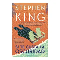 DEBOLSILLO - Si te Gusta la Oscuridad - Stephen King