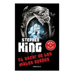 DEBOLSILLO - El Bazar de los Malos Sueños - Stephen King