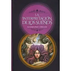 INDEPENDIENTE - La Interpretación de los Sueños - Sigmund Freud (Tapa Dura)