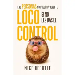 ANTARTICA LIBROS - Las Personas No Pueden Volverte Loco Si No Les Das El Control