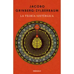 DEBOLSILLO - La Teoría Sintérgica Jacobo Grinberg-zylberbaum.