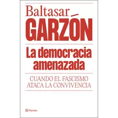 EDITORIAL PLANETA - La Democracia Amenazada