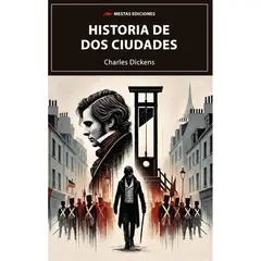 MESTAS EDICIONES - Historia De Dos Ciudades