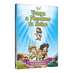 GRUPO CLASA - Venga A Nosotros Tu Reino - Guía de Catecismo