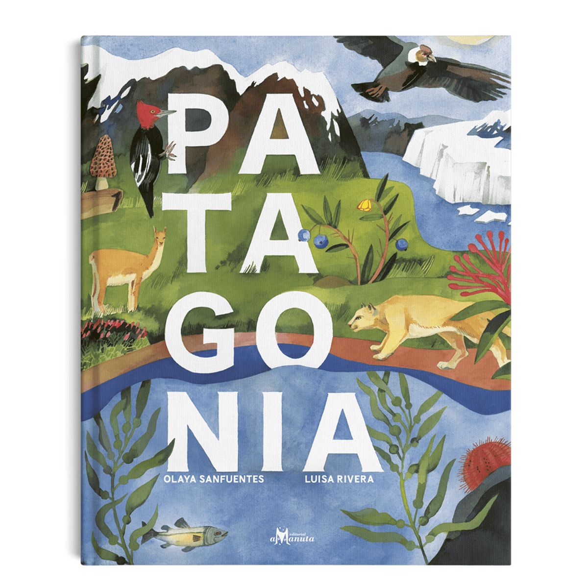 AMANUTA - Patagonia, Amanuta, Olaya Sanfuentes y Luisa Rivera