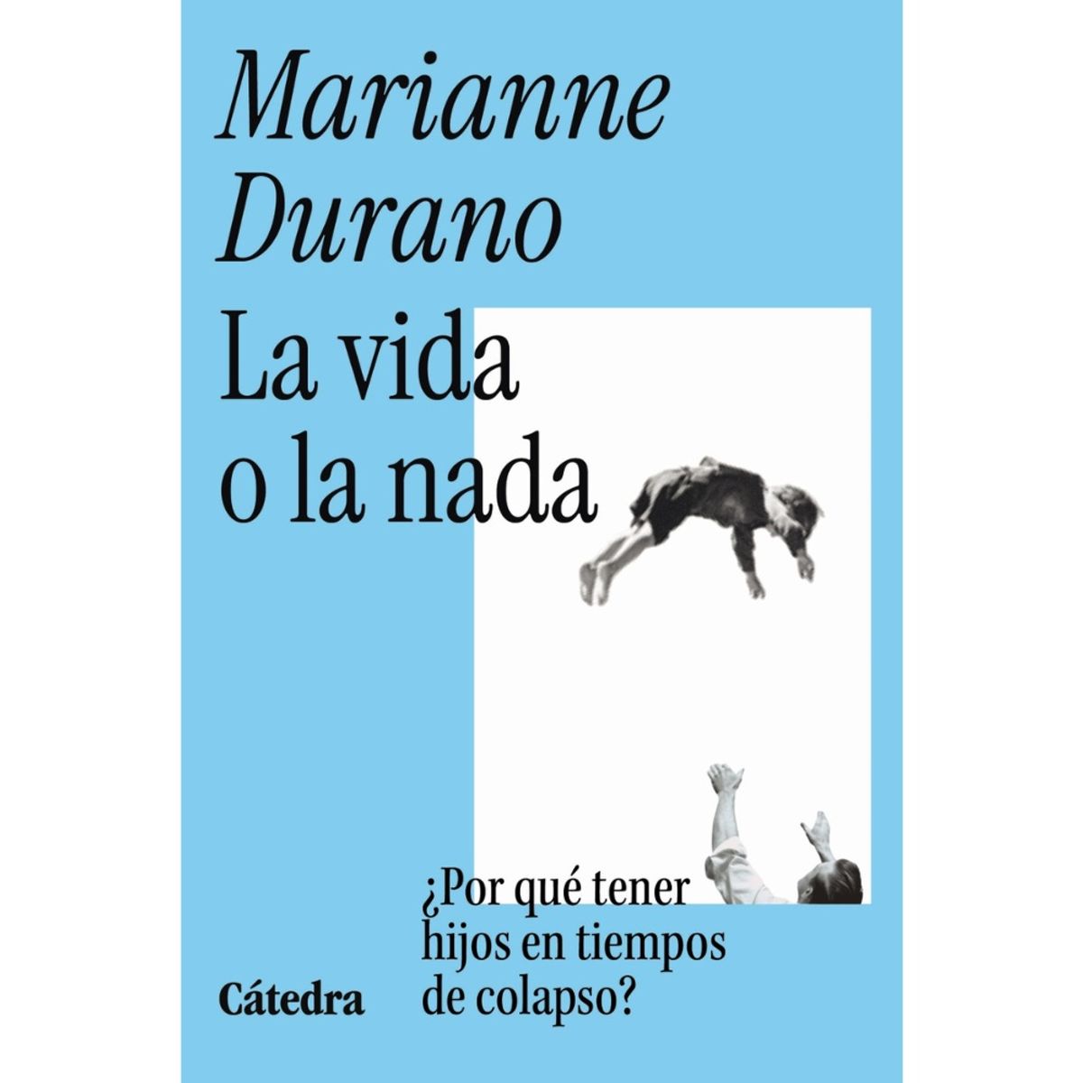 CATEDRA - Libro la vida o la nada