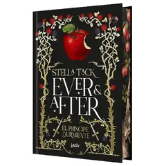 ANTARTICA LIBROS - Ever Y After. El Principe Durmiente