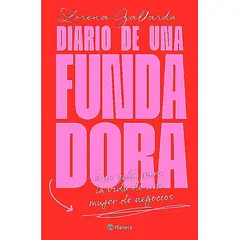 PLANETA - Libro Diario de una fundadora - Lorena Gallardo