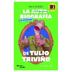 PLANETA CHILE - La autobiografía no autorizada de Tulio Triviño