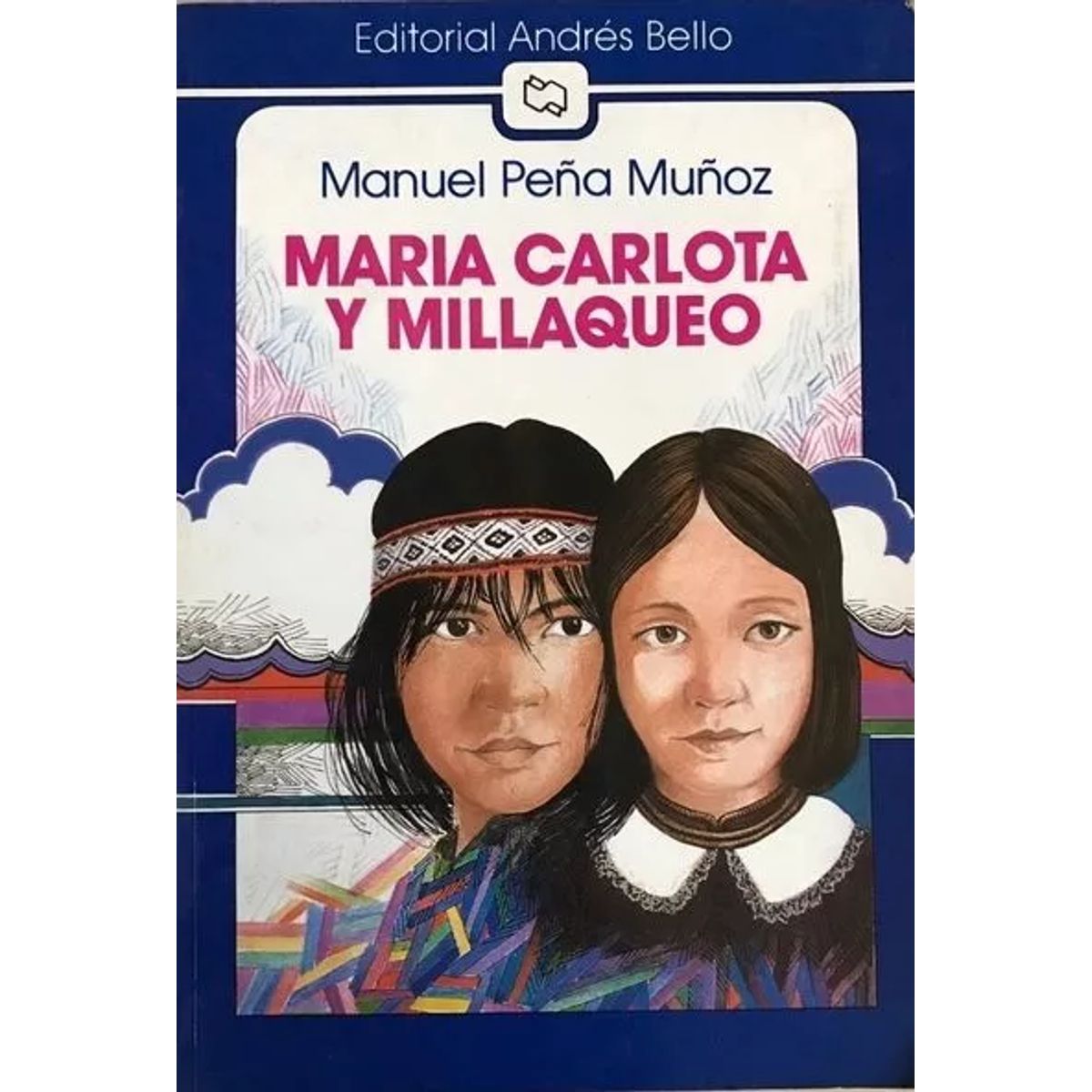 ANDRES BELLO - MARÍA CARLOTA Y MILLAQUEO