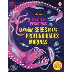 USBORNE - Extraños seres de las profundidades marinas