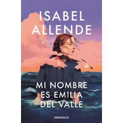 DEBOLSILLO - Libro Mi Nombre Es Emilia Del Valle - Allende, Isabel
