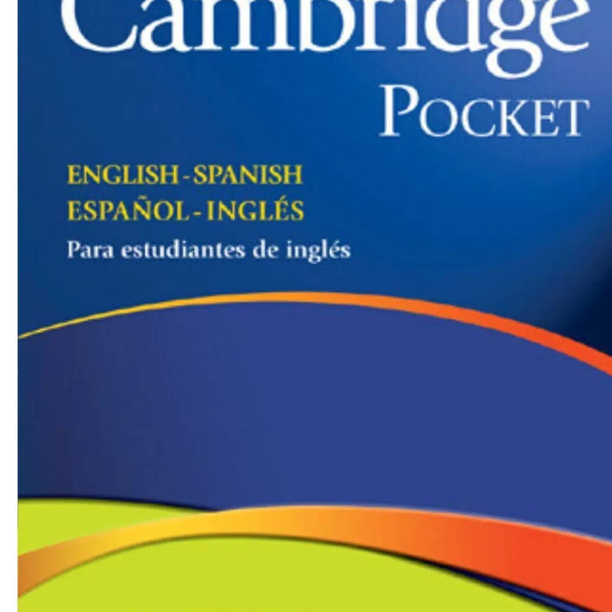 CAMBRIDGE - Diccionario - CAMBRIDGE POCKET - Español/Inglés - English/Spanish