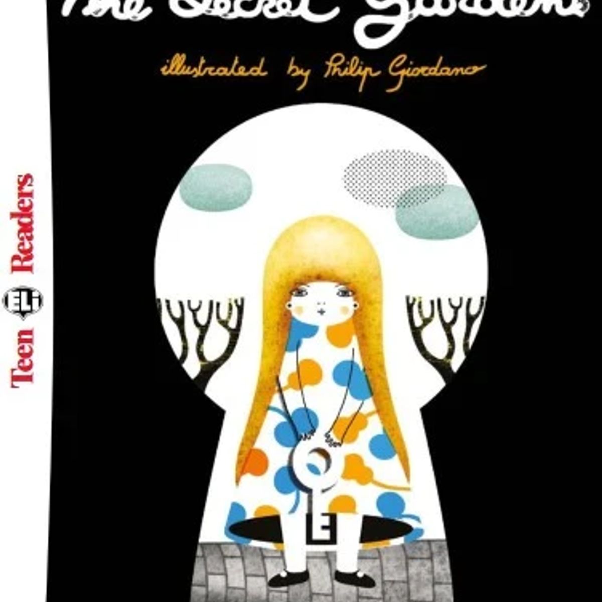 GENERICO - ELI Teen Readers - THE SECRET GARDEN - Frances Hodgson Burnett - ELI PUBLISHING