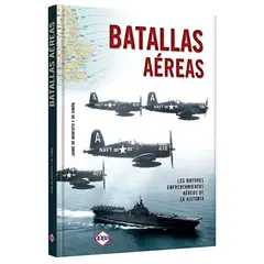 LIBSA - Batallas Aéreas. Los Mayores Enfrentamientos Aéreos de la Historia