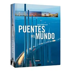 SUSAETA EDICIONES CHILE S A - Atlas Ilustrado de los Puentes del Mundo
