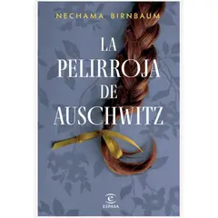 ESPASA - Libro La Pelirroja De Auschwitz De Nechama Birnbaum Editorial
