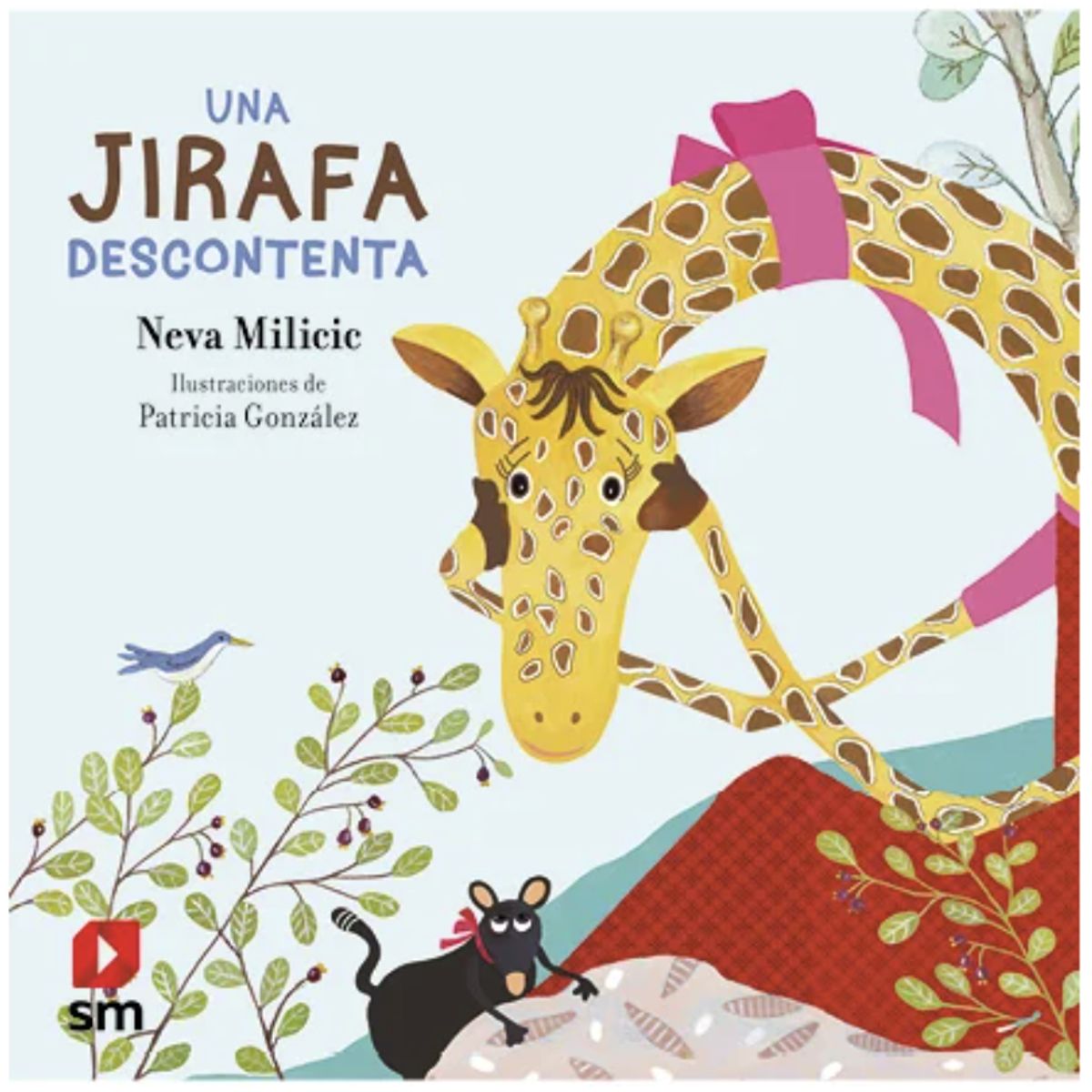 SM EDICIONES - Libro Una Jirafa Descontenta SM Ediciones