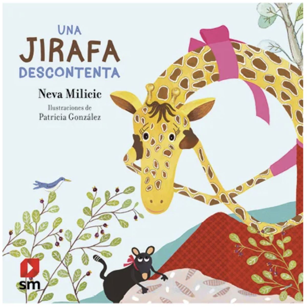 SM EDICIONES - Libro Una Jirafa Descontenta SM Ediciones