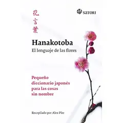 TOP10BOOKS - LIBRO Hanakotoba: El Lenguaje De Las Flores. Pequeño Dicciónario japonés Pa