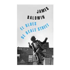 LITERATURA RANDOM HOUSE - El blues de beale street James Baldwin