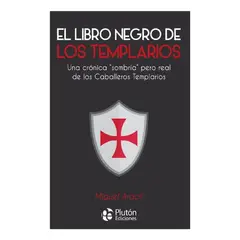 PLUTON EDICIONES - El Libro Negro de los Templarios - Miguel Aracil Plutón Ediciones