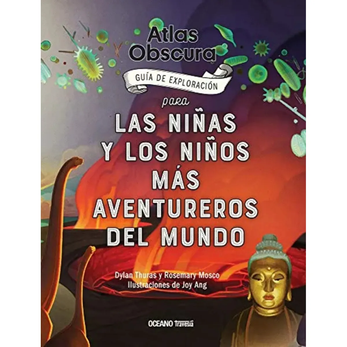 TOP10BOOKS - LIBRO Atlas Obscura Guia De Exploracion Para Las Niñas Y Los Niños
