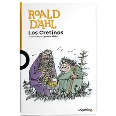 SANTILLANA - Libro Los Cretinos de Roald Dahl