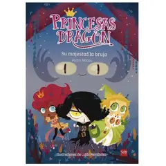 SM EDICIONES - Libro Princesas Dragon 3 Su Majestad La Bruja