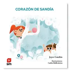 SM EDICIONES - Libro Corazon De Sandia