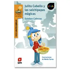 SM EDICIONES - Libro Julito Cabello Y Las Salchipapas Magicas