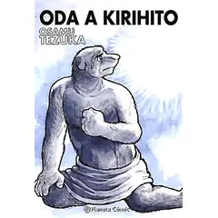 PLANETA COMIC - Libro Oda A Kirihito Nº 01 - Osamu Tezuka