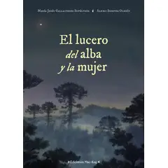 LIBROS MACKAY - El Lucero Del Alba Y La Mujer