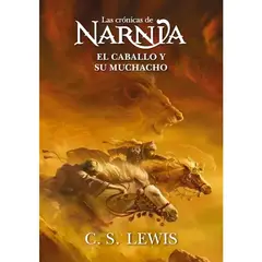GRUPO NELSON - El Caballo Y El Muchacho (Cronicas De Narnia #3)