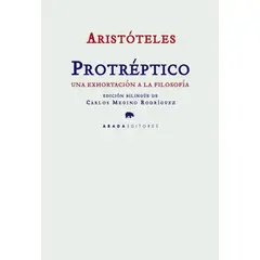ABADA EDITORES - Protreptico: Una Exhortacion A La Filosofia