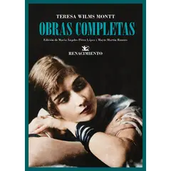 IMP RENACIMIENTO RENACIMIENTO - Obras Completas De Teresa Wilms Montt